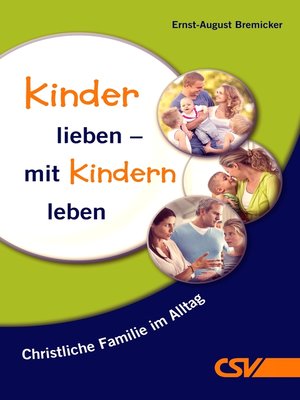cover image of Kinder lieben--mit Kindern leben